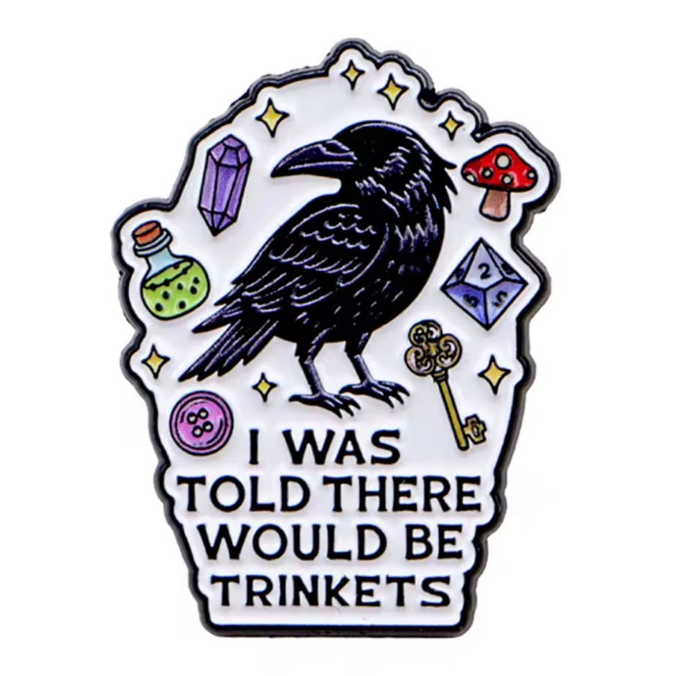I Was Told There Would Be Trinkets