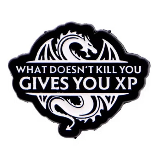 What Doesn't Kill You Gives You XP