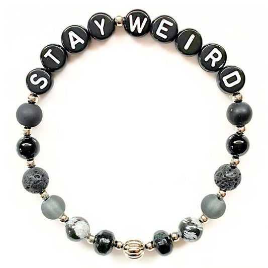 *Stay Weird* Mantra Bracelet